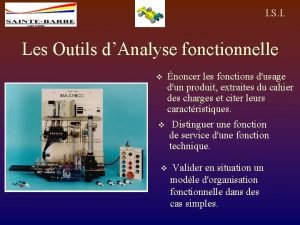 I S I Les Outils dAnalyse fonctionnelle v