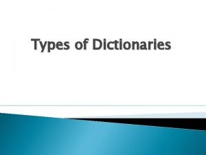 Kinds of dictionary