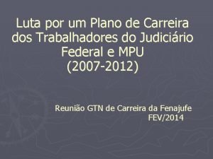 Luta por um Plano de Carreira dos Trabalhadores