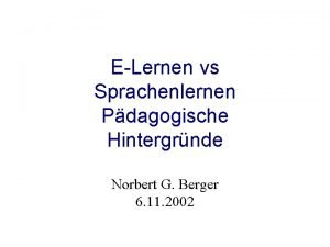 ELernen vs Sprachenlernen Pdagogische Hintergrnde Norbert G Berger