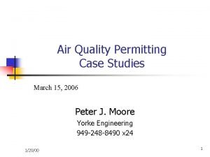 Air Quality Permitting Case Studies March 15 2006