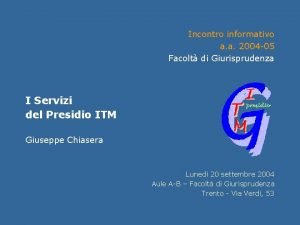 Incontro informativo Facolt di Giurisprudenza Presentazione del Presidio