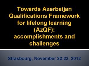 Towards Azerbaijan Qualifications Framework for lifelong learning Az