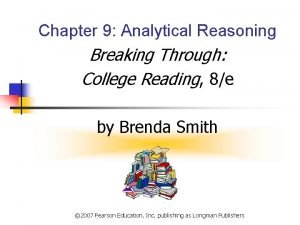 Chapter 9 Analytical Reasoning Breaking Through College Reading