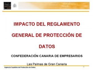 IMPACTO DEL REGLAMENTO GENERAL DE PROTECCIN DE DATOS