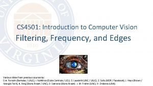 CS 4501 Introduction to Computer Vision Filtering Frequency
