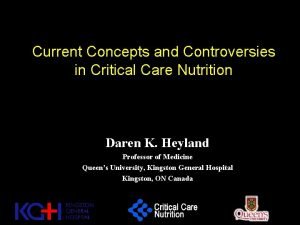 Current Concepts and Controversies in Critical Care Nutrition