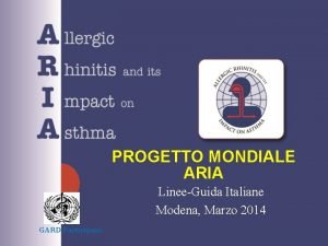 PROGETTO MONDIALE ARIA LineeGuida Italiane Modena Marzo 2014