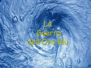 La Guerra dellOro Blu Andrea GranataPiacentini Davide 1