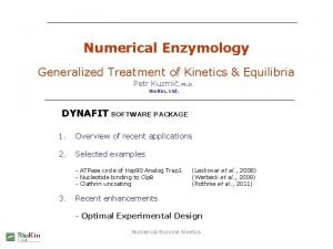 Numerical Enzymology Generalized Treatment of Kinetics Equilibria Petr