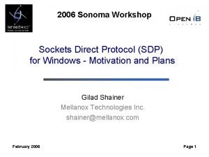 2006 Sonoma Workshop Sockets Direct Protocol SDP for