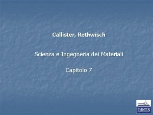 Callister scienza e ingegneria dei materiali