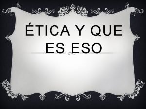 Que es tica Que es tica