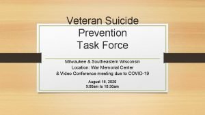 Veteran Suicide Prevention Task Force Milwaukee Southeastern Wisconsin