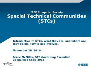 IEEE Computer Society Special Technical Communities STCs Introduction