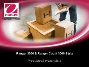 Ranger 3000 Ranger Count 3000 Sria Produktov prezentcia