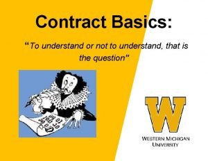 Contract Basics To understand or not to understand