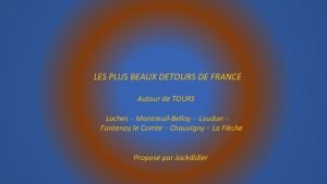 LES PLUS BEAUX DETOURS DE FRANCE Autour de