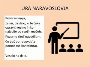 URA NARAVOSLOVJA Pozdravljena elim da delo ki te