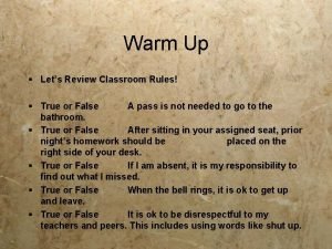 The rules of the classroom true or false