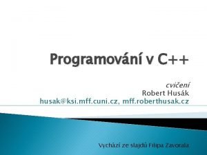 Programovn v C cvien Robert Husk husakksi mff