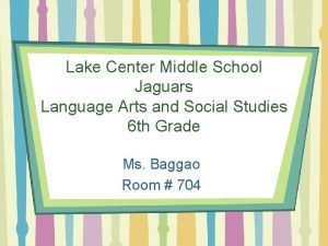 Lake Center Middle School Jaguars Language Arts and