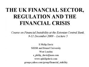 THE UK FINANCIAL SECTOR REGULATION AND THE FINANCIAL