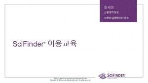 sydneyshinwon co kr Sci Finder CAS is a