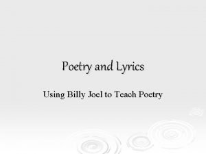 Poetry and Lyrics Using Billy Joel to Teach