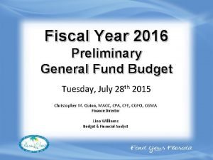 Fiscal Year 2016 Preliminary General Fund Budget Tuesday