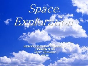 space exploration journeys to space to find out