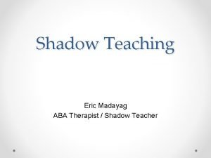 Shadow teacher qualifications