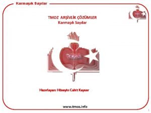 Karmak Saylar TMOZ ARVLK ZMLER Karmak Saylar Hazrlayan