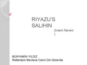 RIYAZUS SALIHIN Imam Nevevi BNYAMN YILDIZ Rotterdam Mevlana