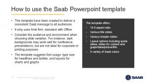 How to use the Saab Powerpoint template This