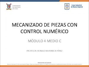 MECANIZADO DE PIEZAS CONTROL NUMRICO MDULO 4 MEDIO