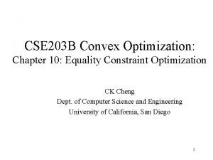 CSE 203 B Convex Optimization Chapter 10 Equality