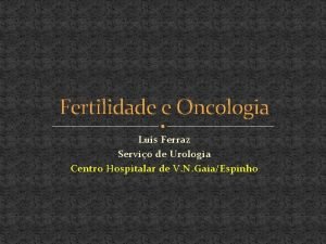 Dr luis ferraz urologista Dr luis ferraz urologista