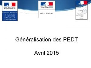 Gnralisation des PEDT Avril 2015 Rforme des rythmes