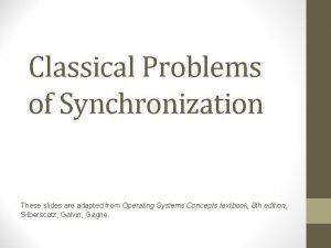 Classical problem of synchronization in operating system