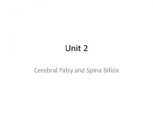 Spina bifida vs cerebral palsy