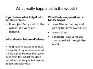 The crucible what happened in the woods