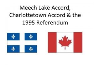 Meech Lake Accord Charlottetown Accord the 1995 Referendum