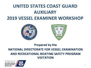 UNITED STATES COAST GUARD AUXILIARY 2019 VESSEL EXAMINER