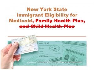 New York State Immigrant Eligibility for Medicaid Family