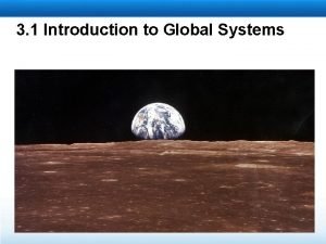 Introduction to global systems