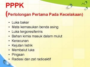 PPPK Pertolongan Pertama Pada Kecelakaan Luka bakar Mata