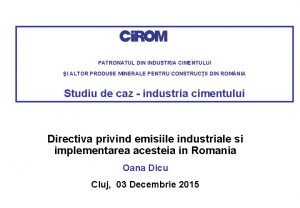 PATRONATUL DIN INDUSTRIA CIMENTULUI I ALTOR PRODUSE MINERALE