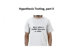 Testing of hypothesis