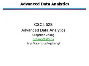 Advanced Data Analytics CSCI 528 Advanced Data Analytics